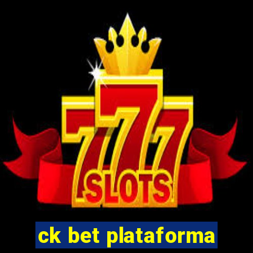 ck bet plataforma